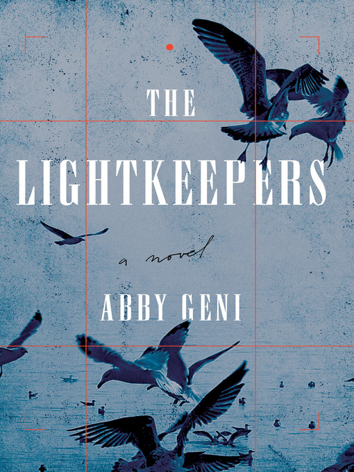 Title details for The Lightkeepers by Abby Geni - Available